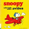 Snoopy sabe tudo sobre aviões